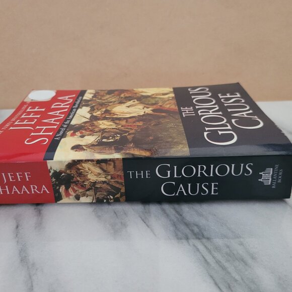 The Glorious Cause * Jeff Shaara * American Revolution #2 - Picture 5 of 9